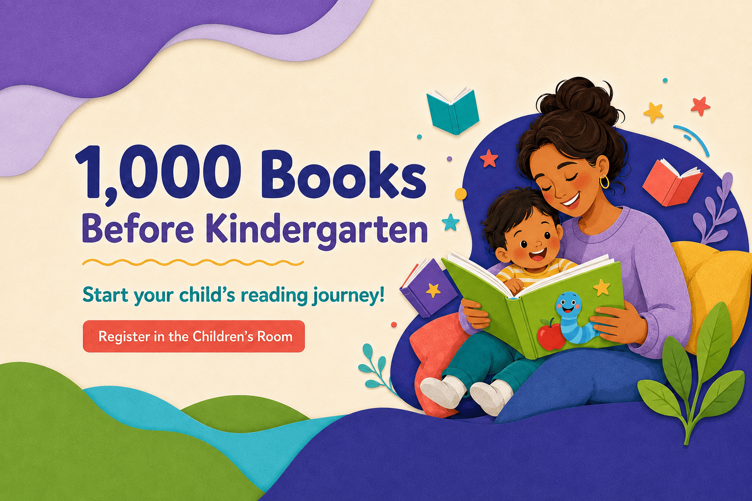 A mother and child sit together reading a book, surrounded by colorful floating books and stars, promoting the "1,000 Books Before Kindergarten" initiative.