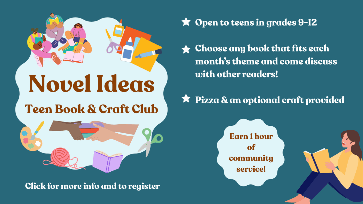 Teen book and craft club flyer listing details: open to grades 9–12, any book per theme, pizza, optional craft, 1 hour community service; illustrated with books, crafts, and a reading teen.